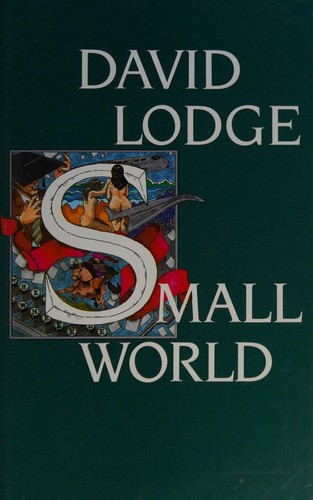 David Lodge: Small world (1984, Secker & Warburg)