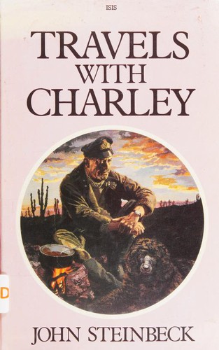 John Steinbeck: Travels with Charley in search of America (Hardcover, 1986, ISIS Large Print)