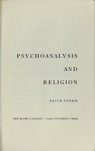 Erich Fromm: Psychoanalysis and religion. (1950, Yale University Press)