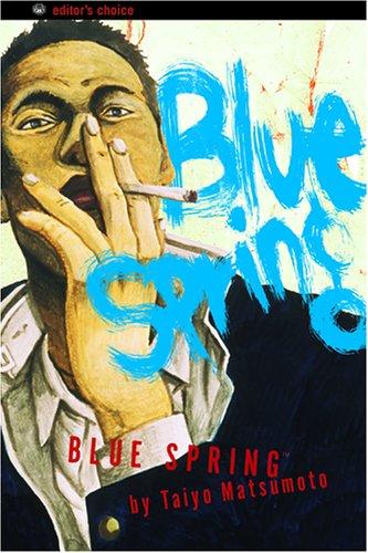 Taiyō Matsumoto: Blue Spring (Paperback, 2004, VIZ Media LLC)