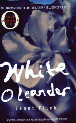 Janet Fitch: White Oleander (Paperback, 2000, Virago Press Ltd)