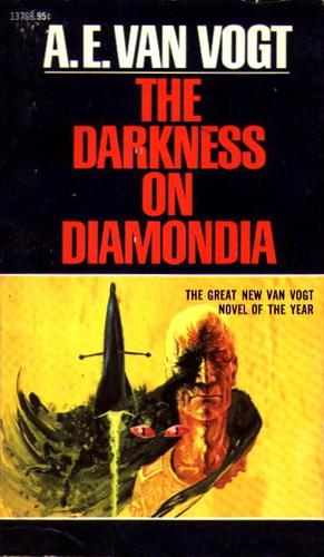 A. E. van Vogt: The Darkness on Diamondia (Paperback, 1972, Ace Books)