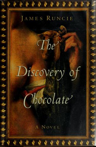 James Runcie: The discovery of chocolate (2001, HarperCollins Publishers)