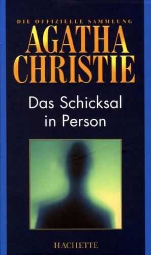 Agatha Christie: Das Schicksal in Person (German language, 2010, Hachette Colletions)