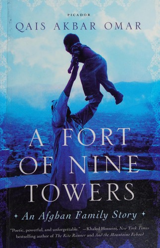 Qais Akbar Omar: Fort of Nine Towers (2014, Picador)