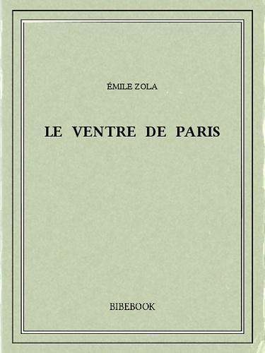 Émile Zola: Le ventre de Paris (French language)