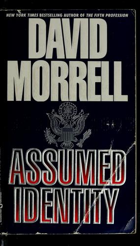 David Morrell: Assumed identity. (1994, Warner)