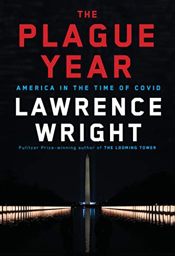 Lawrence Wright: The Plague Year (Hardcover, 2021, Knopf)