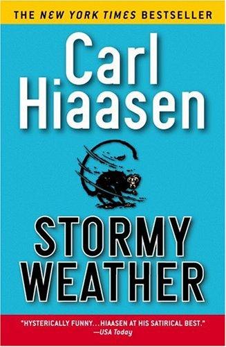 Carl Hiaasen: Stormy weather (2001, Warner Books)
