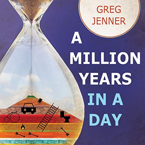 Greg Jenner: A Million Years in a Day (AudiobookFormat, 2021, Tantor and Blackstone Publishing)