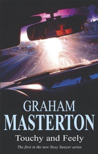 Graham Masterton: Touchy and Feely (Sissy Sawyer) (Paperback, 2007, Severn House Publishers)