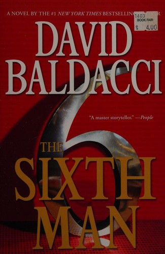 David Baldacci: The Sixth Man (2011, Grand Central Publishing)