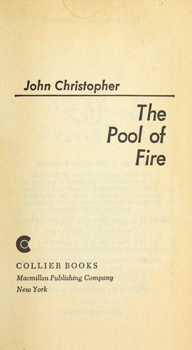 John Christopher: Pool of Fire (Paperback, 1985, Macmillan Publishing Company)