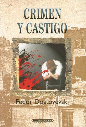 Fyodor Dostoevsky: Crimen y Castigo (Paperback, Spanish language, 1993, Panamericana Editorial Ltda.)