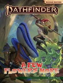 Linda Zayas-Palmer: A Few Flowers More (Paperback, 2023, Paizo)