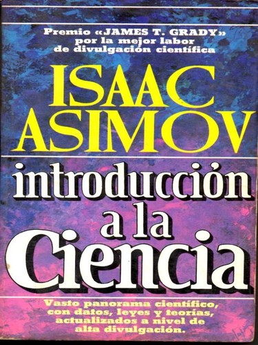 Isaac Asimov: Introduccion a la ciencia. - 1ed (1982, Plaza & Janes)