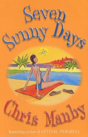 Chris Manby: Seven Sunny Days (Paperback, 2003, Hodder & Stoughton Ltd)