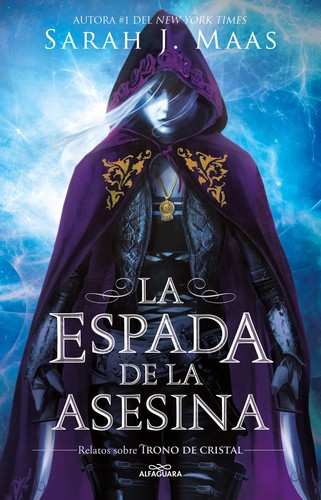 Sarah J. Maas: La espada de la asesina (Paperback, Spanish language, 2022, Alfaguara Juvenil)