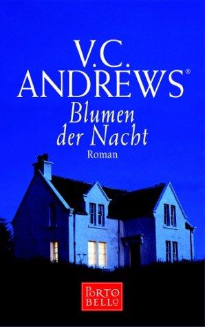 V. C. Andrews: Blumen der Nacht. Das Erbe von Foxworth Hall 1. Roman. (Paperback, German language, 2001, Goldmann)