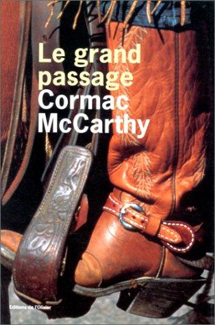 Cormac McCarthy: Le grand passage (Paperback, 1997, Editions de l'Olivier)