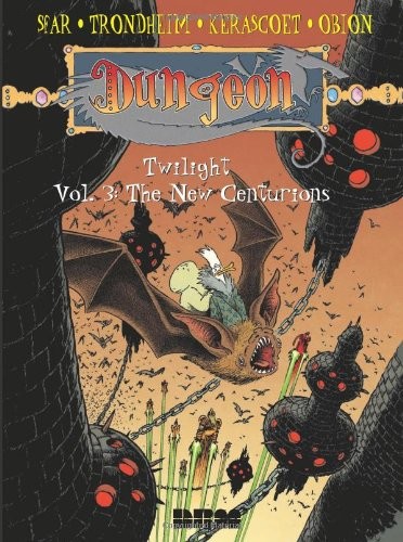 Joann Sfar: Dungeon: Twilight - Vol. 3: The New Centurions (2010, NBM Publishing)