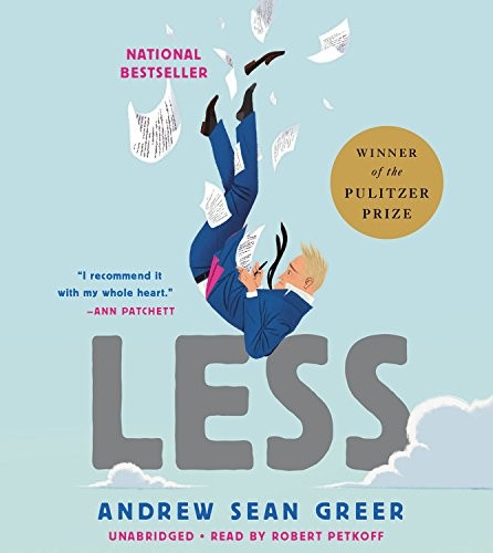 Andrew Sean Greer: Less (AudiobookFormat, 2018, Hachette Book Group)