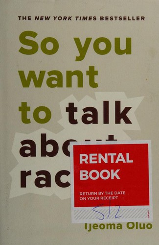 Ijeoma Oluo: So You Want to Talk About Race (EBook, 2019, Hachette UK)