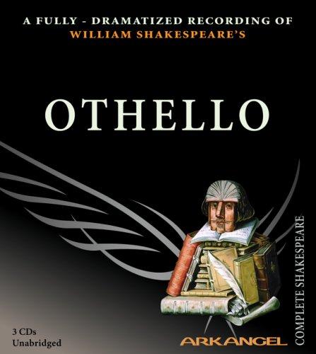 William Shakespeare: Othello (Arkangel Complete Shakespeare) (AudiobookFormat, 2005, The Audio Partners)