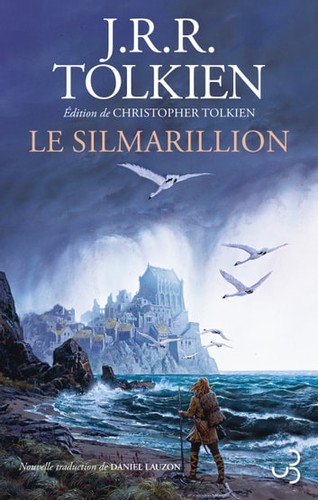 J.R.R. Tolkien, Ted Nasmith, Christopher Tolkien: Le Silmarillion (French language, 2022, Christian Bourgois éditeur)