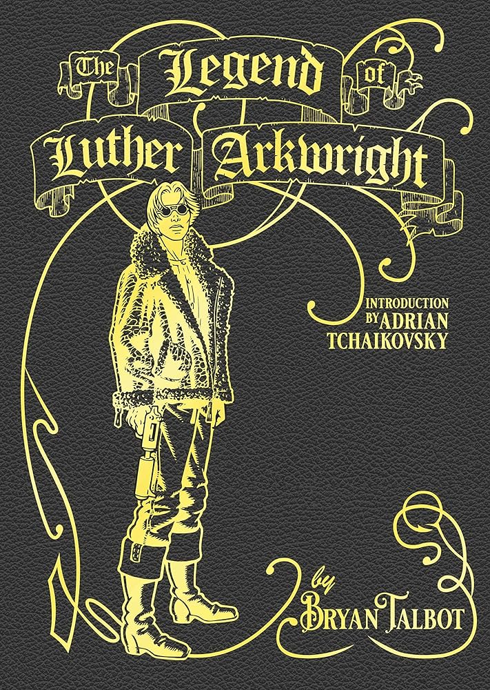 Bryan Talbot: Legend of Luther Arkwright (2022, Penguin Random House)
