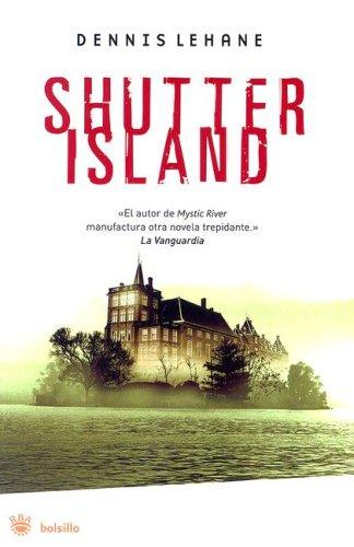 Dennis Lehane: Shutter Island (Paperback, Spanish language, 2007, Rba)