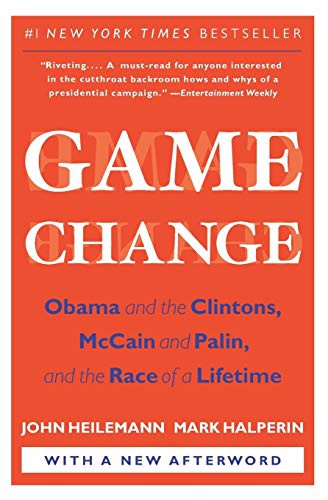 Mark Halperin, John Heilemann: Game Change (Paperback, 2010, Harper Perennial)