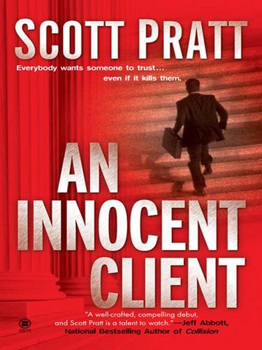 Scott Pratt: An Innocent Client (EBook, 2008, Penguin Group USA, Inc.)