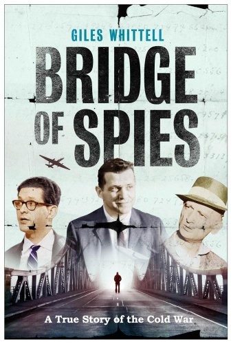 Giles Whittell: Bridge of Spies (Paperback, 2010, Simon & Schuster Ltd)