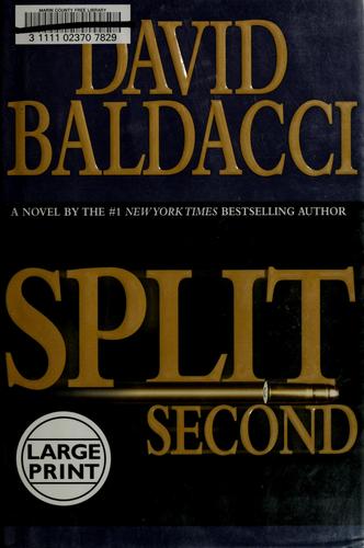 David Baldacci: Split second (2003, Warner Books Large Print)