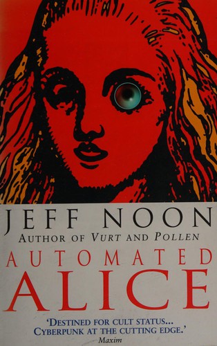 Jeff Noon: Automated Alice (1997, Corgi)