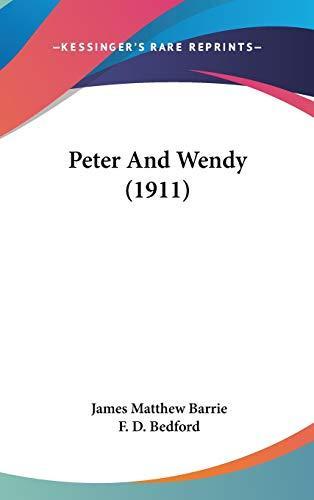 J. M. Barrie: Peter And Wendy (1911) (2008)