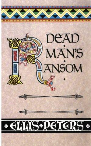 Edith Pargeter: Dead man's ransom (1999, Thorndike Press)