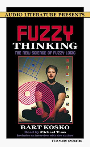 Bart Kosko: Fuzzy Thinking (AudiobookFormat, 1998, Audio Literature)