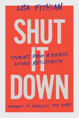 Lisa Fithian: Shut It Down (2019, Chelsea Green Publishing)