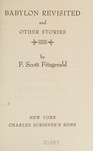 F. Scott Fitzgerald: Babylon revisited, and other stories (1988, C. Scribner's Sons)