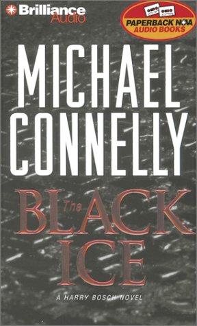 Michael Connelly: The Black Ice (Harry Bosch) (AudiobookFormat, 2001, Paperback Nova Audio Books)