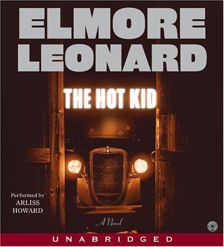 Elmore Leonard: Hot Kid (AudiobookFormat, 2005, HarperAudio)