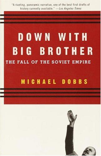 Michael Dobbs: Down with Big Brother (Paperback, 1998, Vintage)