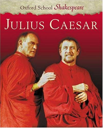 William Shakespeare: Julius Caesar (2001, Oxford University Press)