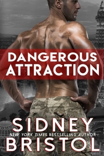 Sidney Bristol: Dangerous Attraction (Paperback, 2015, CreateSpace Independent Publishing Platform)