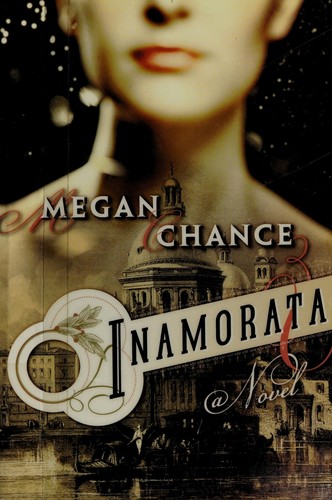 Megan Chance: Inamorata (2014)