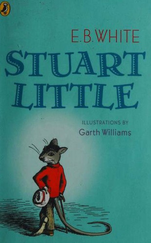 Garth Williams, E. B. White: Stuart Little (Paperback, 2007, Puffin)