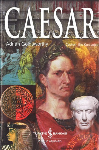 Adrian Goldsworthy: Caesar (Turkish language, 2017, Türkiye İş Bankası Kültür Yayınları)