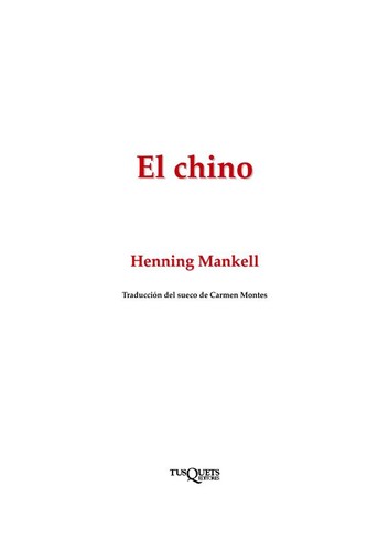 Henning Mankell: Kinesen (Spanish language, 2008, TusQuets)